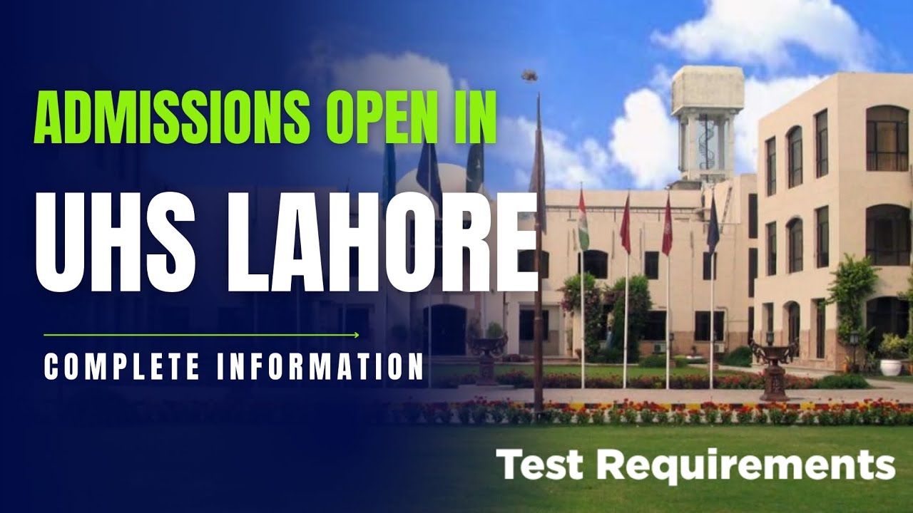 University of Health Sciences lahore admission  | uhs lahore admission