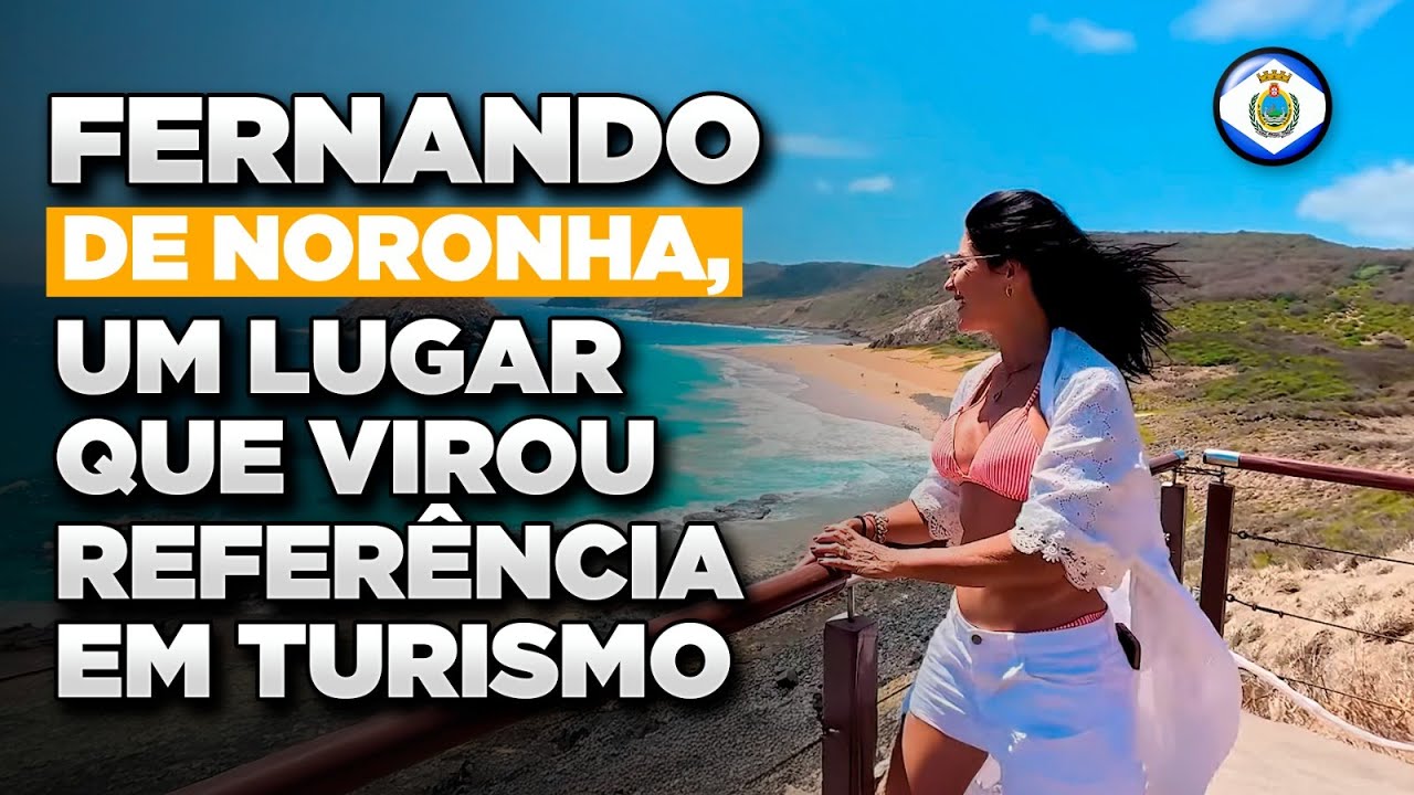 FERNANDO DE NORONHA: UM LUGAR QUE VIROU REFERÊNCIA EM TURISMO