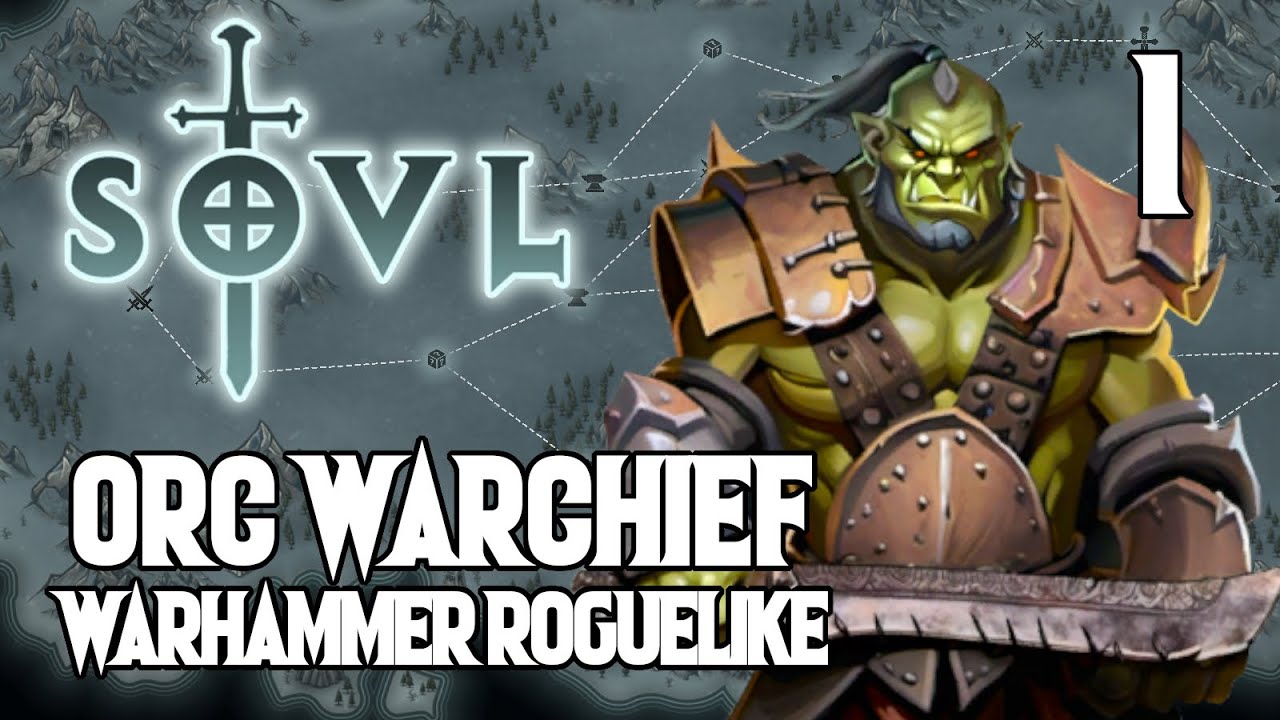 No Defence Only Fight - SOVL #1 Orc Warchief - Warhammer Tabletop Roguelike!