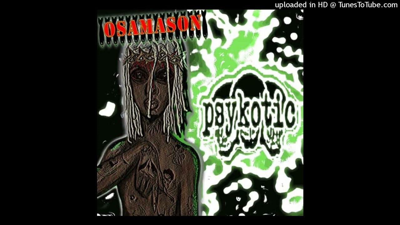 osamason psychotic type beat- hotbox