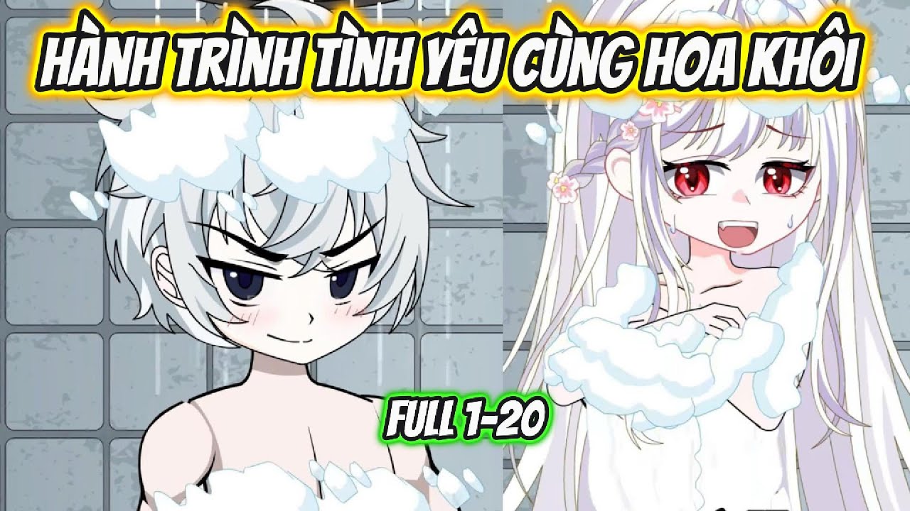 Hành Trình Tình Yêu Cùng Hoa Khôi Full 1- 20 | KK VietSub