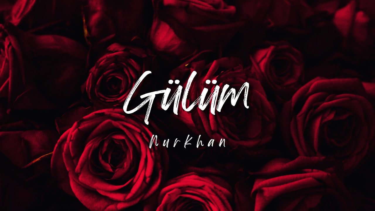Nurkhan | G&uuml;l&uuml;m