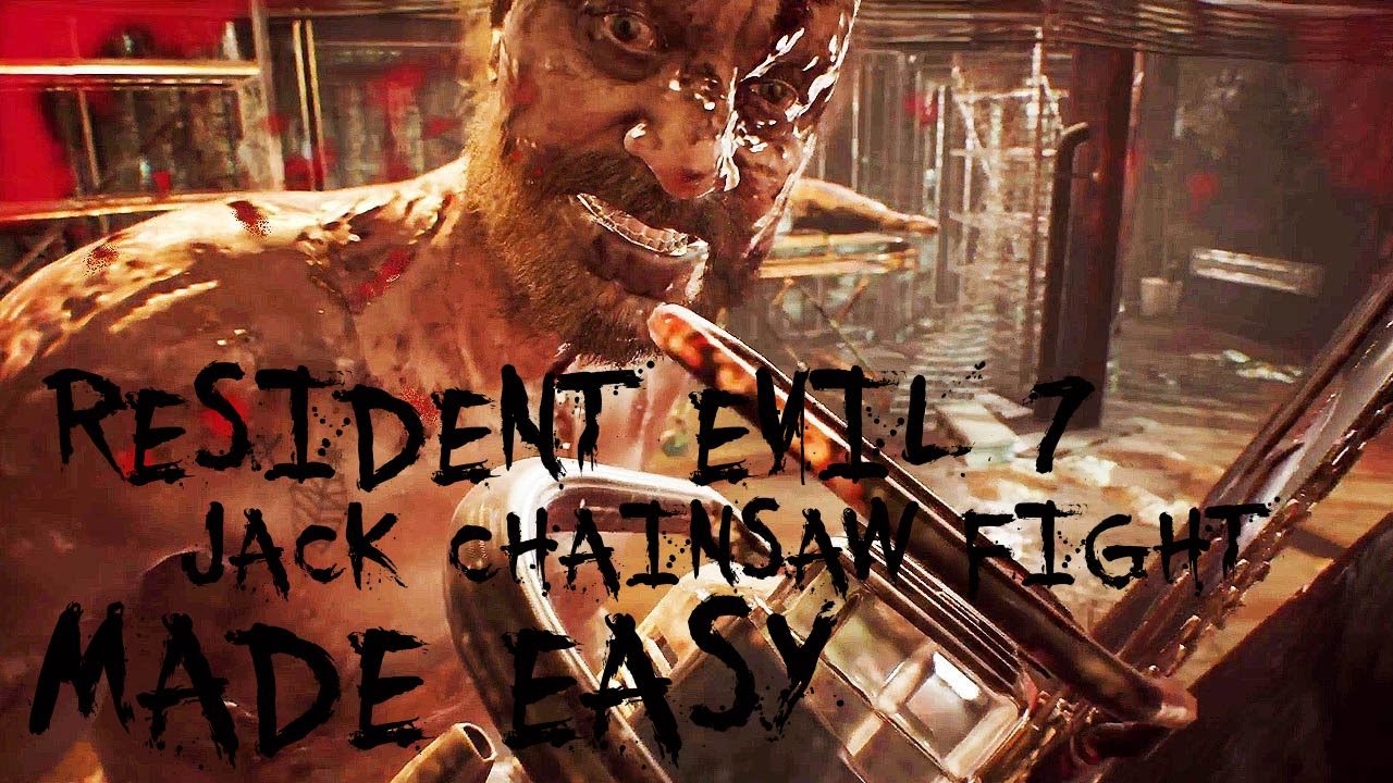 Resident Evil 7 Jack Easy Way To Kill - Chainsaw Fight