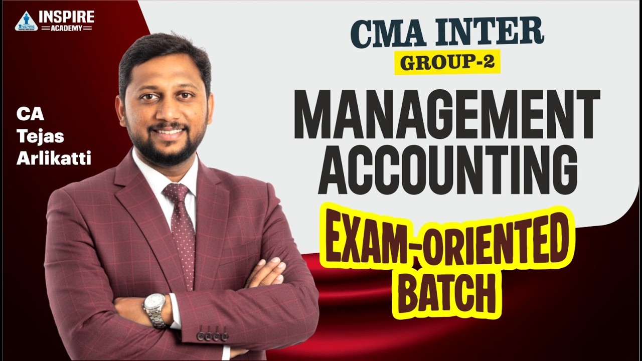 CMA Inter Management Accounting Lec 5 | Exam Oriented Batch | June 2026 Attempt | CA Tejas Arlikatti