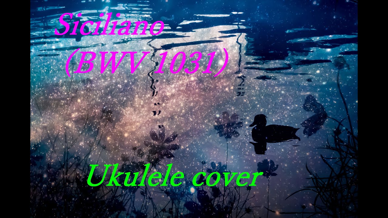 シチリアーノ　Siciliano / Ukulele cover