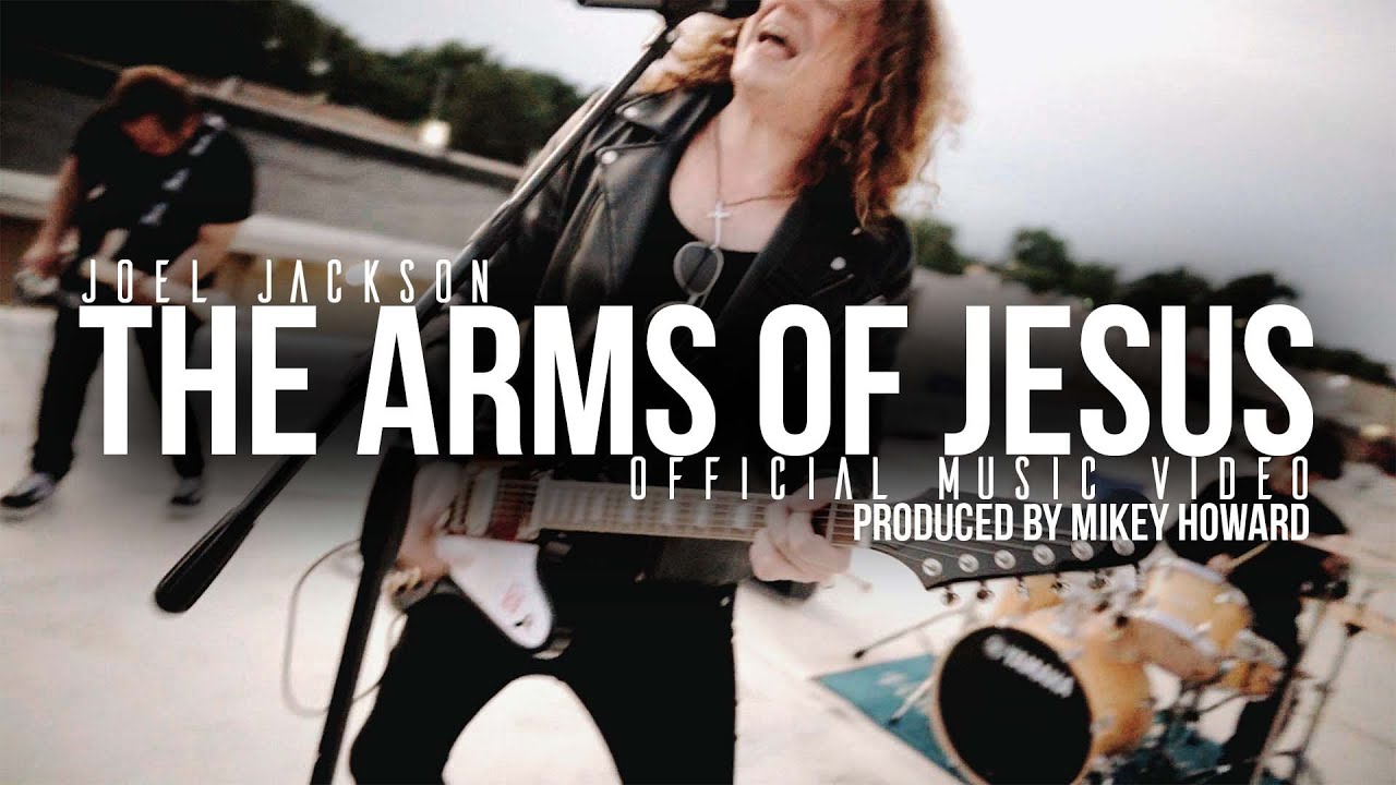 Joel Jackson - The Arms of Jesus (Official Music Video) produced by Mikey Howard
