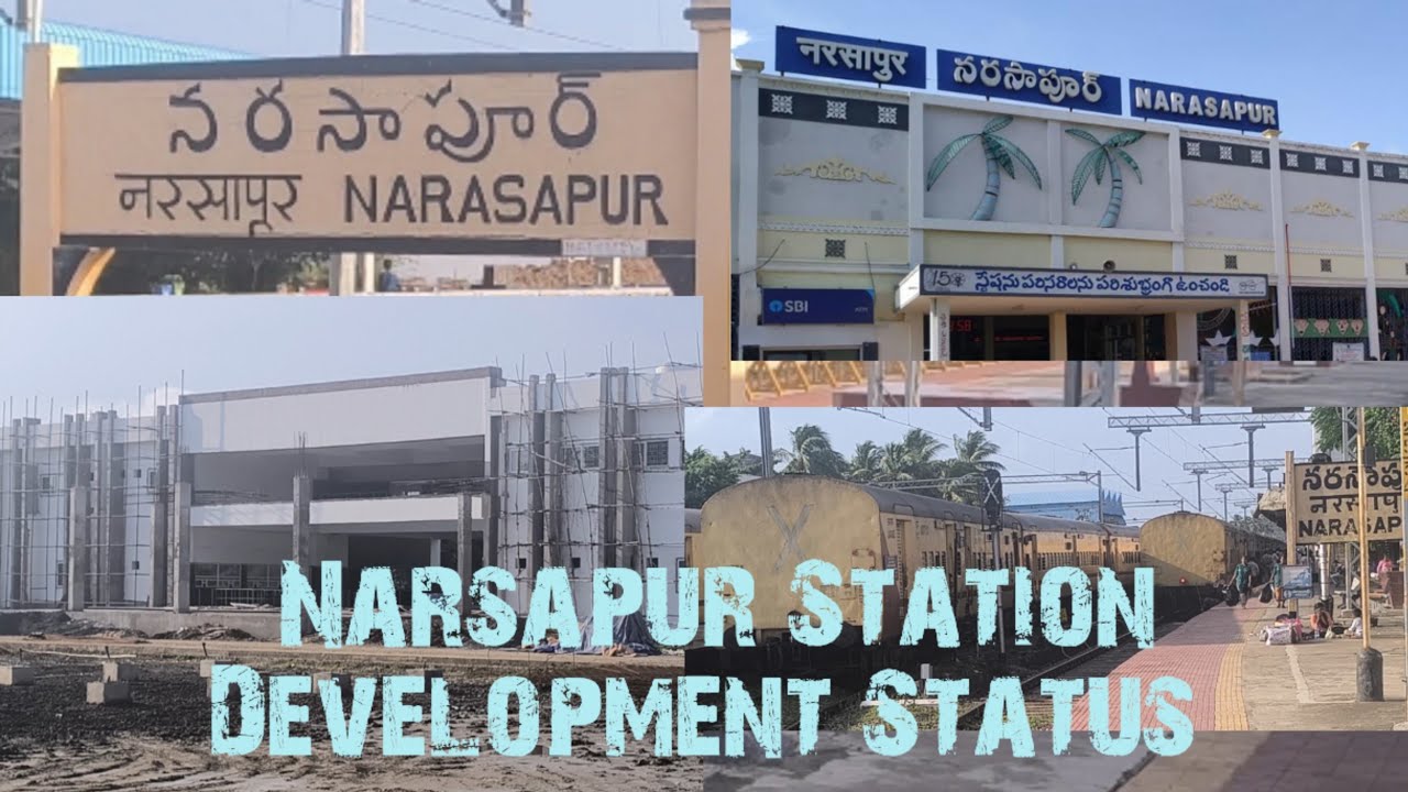 NARSAPUR || STATION Development Status || Life Line Of Konaseema
