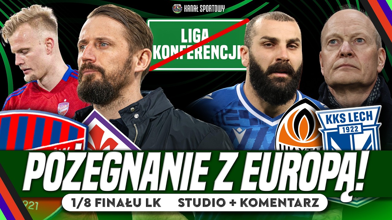 RAKÓW – FIORENTINA, SZACHTAR – LECH! LIGA KONFERENCJI LIVE: WICHNIAREK, POL, OLKOWICZ + KOMENTARZ