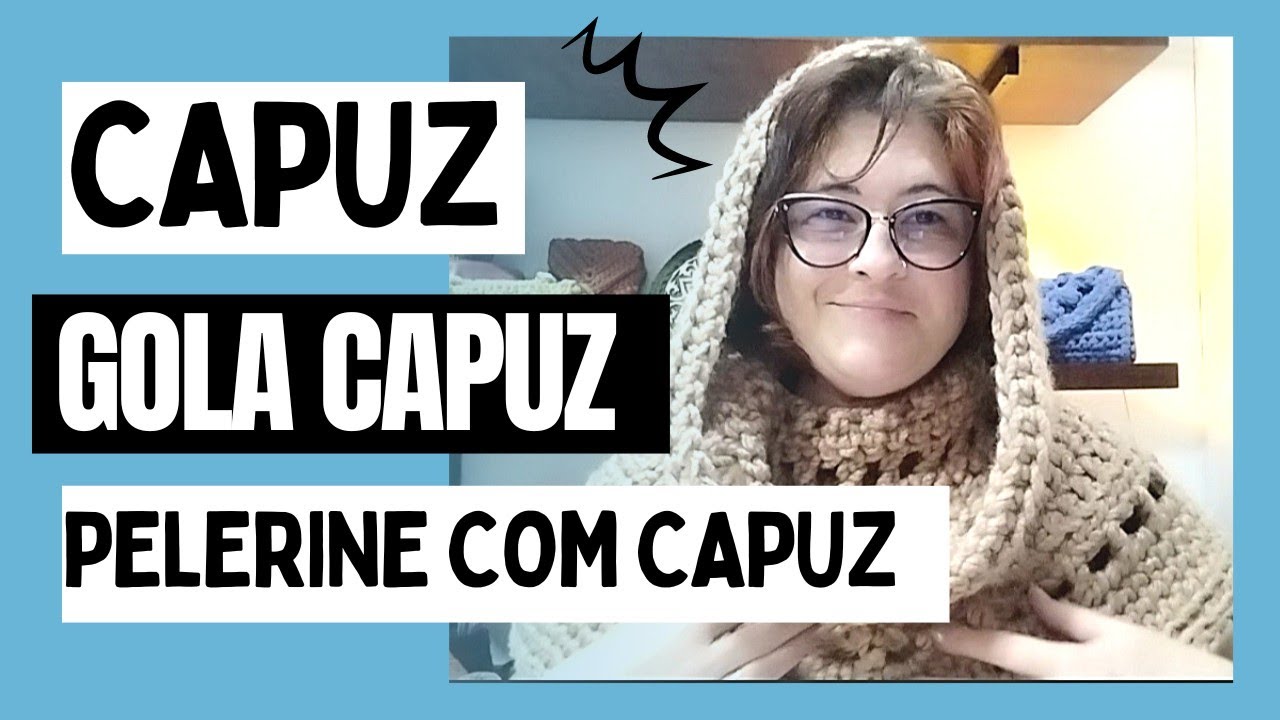 Pelerine de Crochê com Capuz, Gola com Capuz ou Só Capuz, 3 Peças, uma aula! #crochet #comofazer
