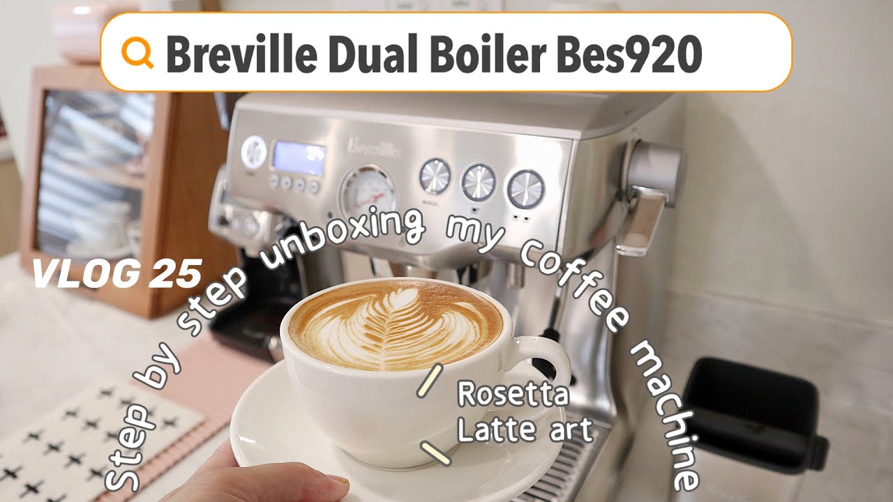 VLOG 25│Step by step unboxing Breville Dual Boiler and make myself a first cup of latte│铂富920开箱