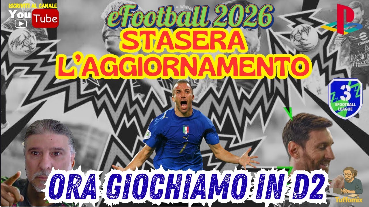STASERA L'AGGIORNAMENTO ... ORA GIOCHIAMO IN D2 !!🔥 eFootball 2026 🔥 PS5 ITA gameplay 😜