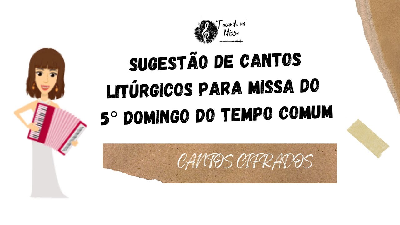 MÚSICAS 5º DOMINGO do TEMPO COMUM Cantos LITÚRGICOS com CIFRAS (Ano A) MISSA 08/02/26