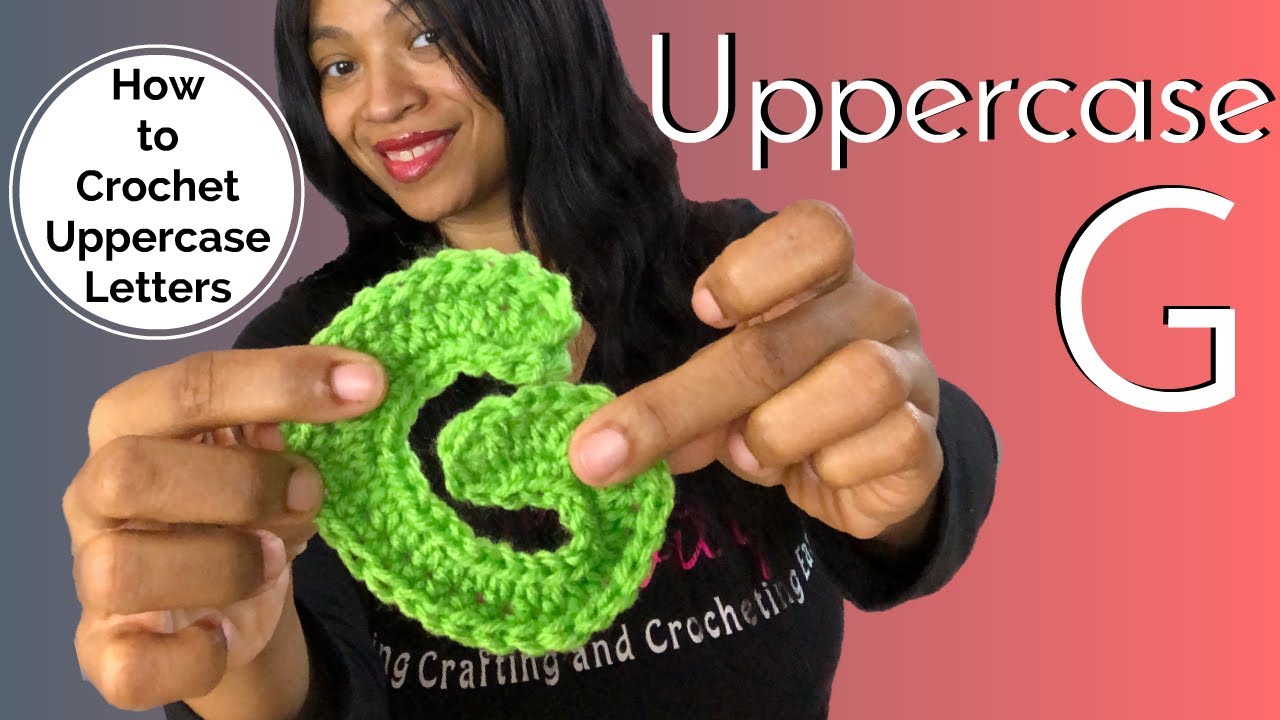 How to Crochet an Uppercase Letter G | Crochet Letters