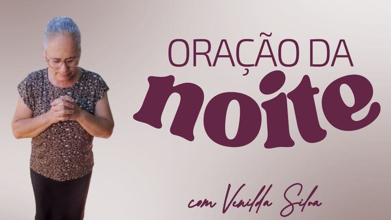 A oração que nos fortalece: Oração da noite 10/02/26