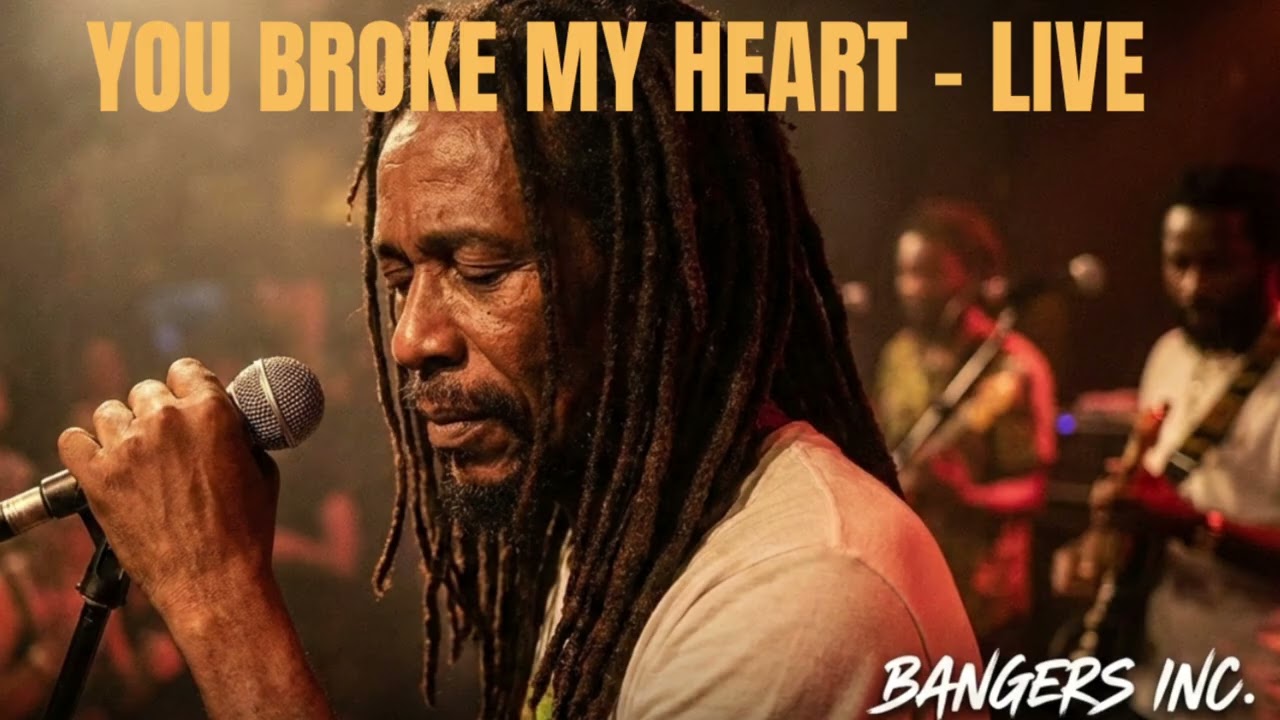 You Broke My Heart | Reggae | Live