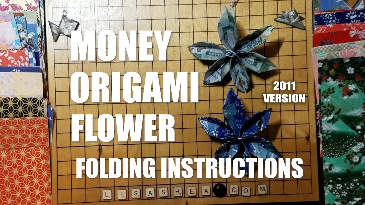 Money Origami Flower Folding Instructions - 2011 VERSION