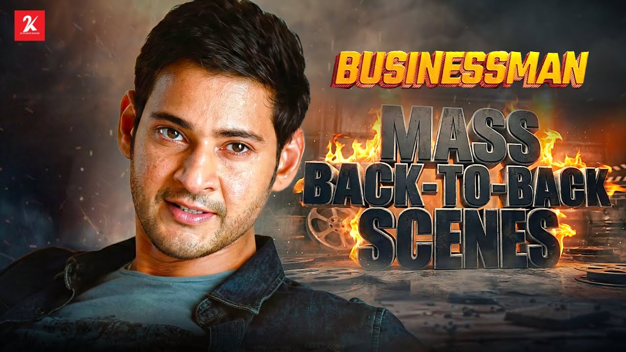 🔥 Mahesh Babu Mass Back-to-Back Scenes – Businessman Movie Scene | Kajal Aggarwal | 2kstudios
