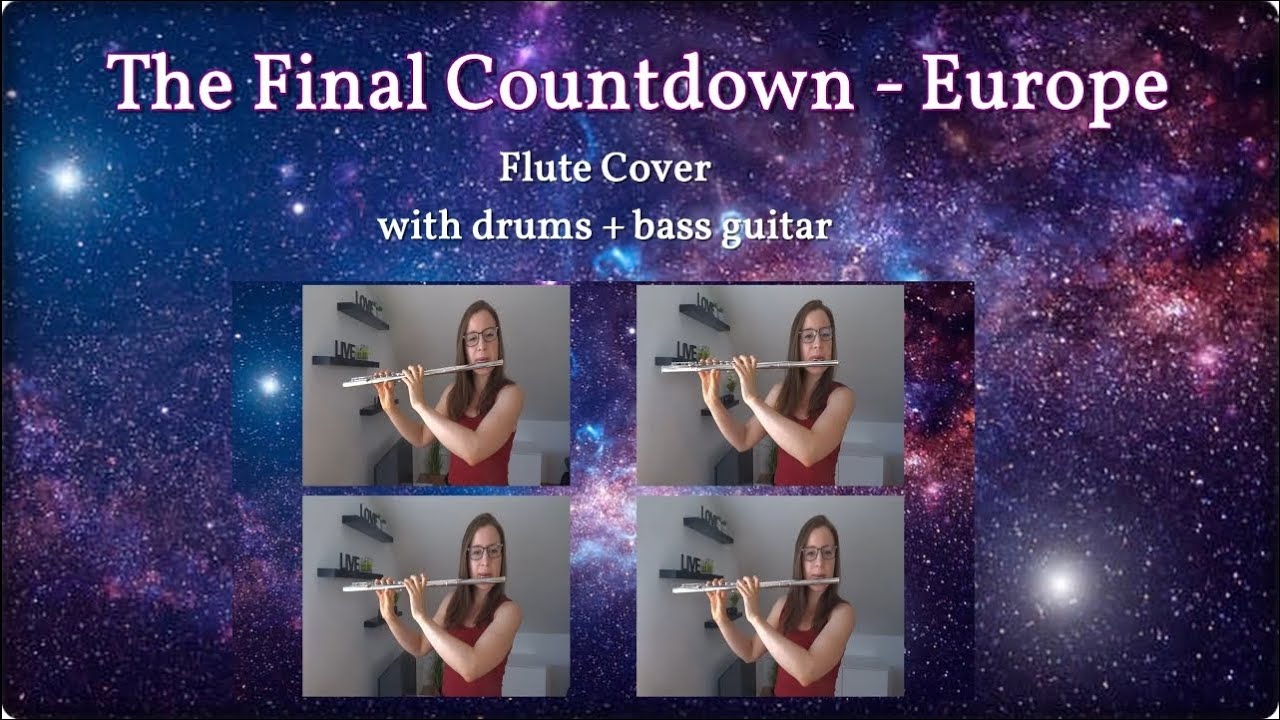 The Final Countdown - Europe (Flute Cover with drums + bass guitar)