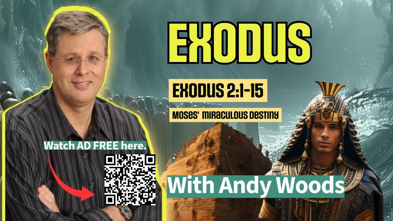 Exodus 004 – Spiritual Education. Exodus 2:1-12. Dr. Andy Woods. 6-8-25.