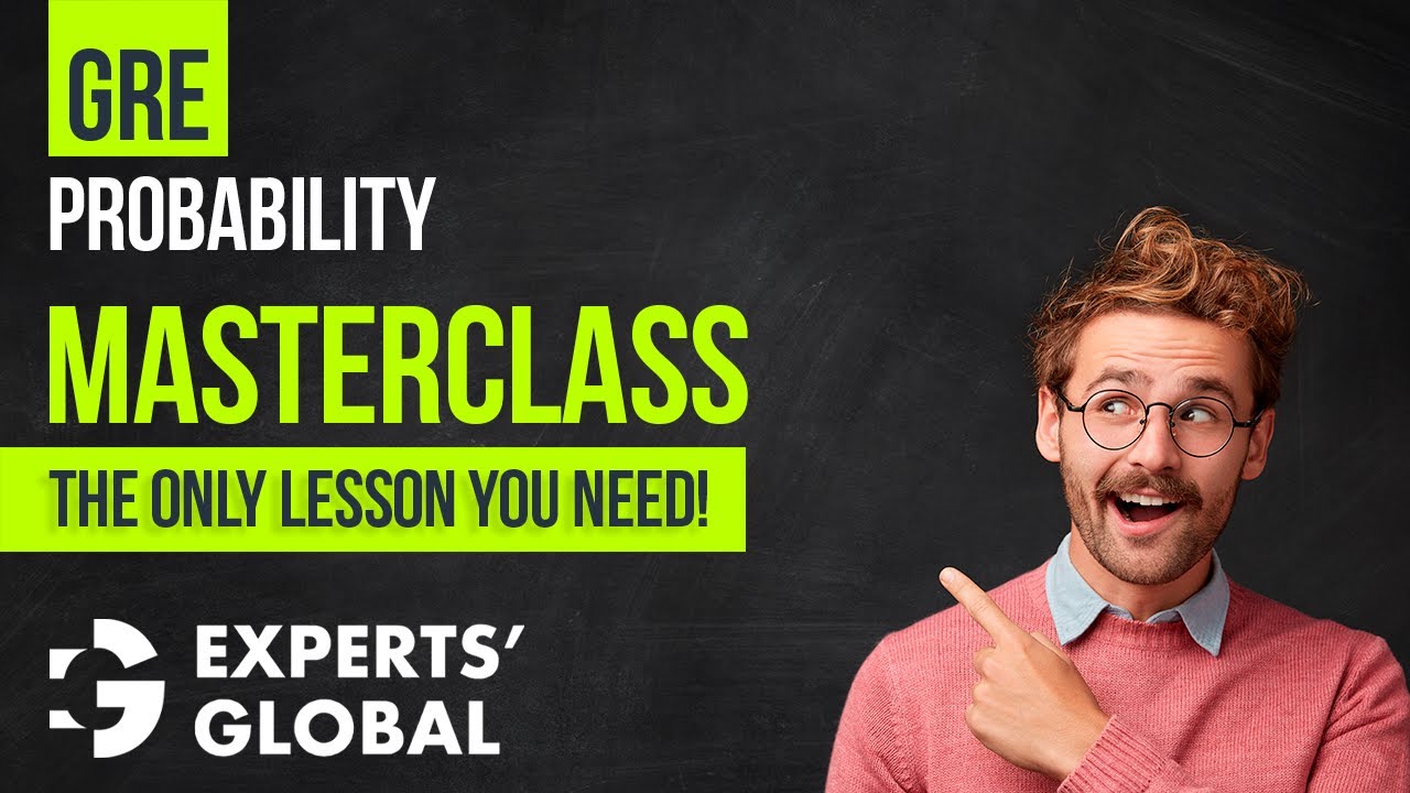GRE Probability Masterclass: Concepts & Solved Questions | Experts' Global GRE Prep