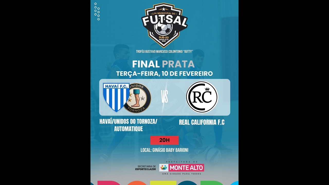 17º CAMPEONATO DE FUTSAL 2026 HAVAÍ X REAL CALIFORNIA - MONTE ALTO/SP