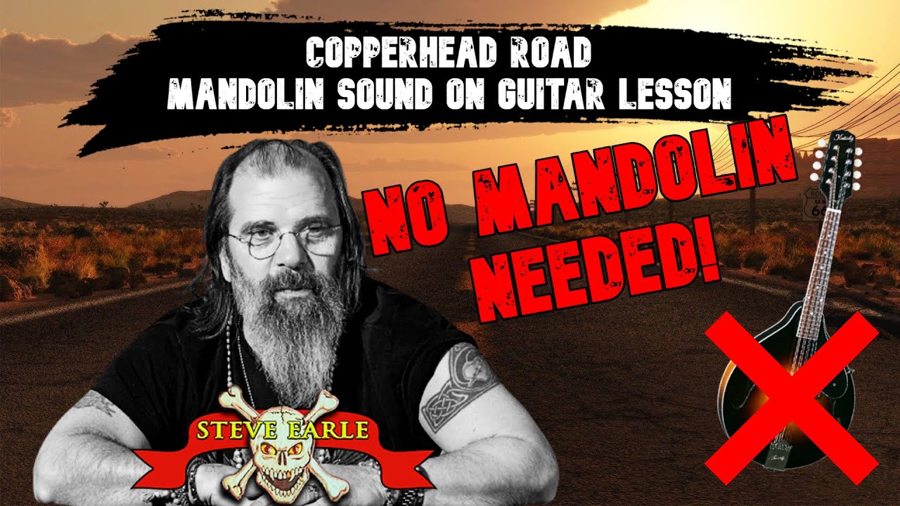 Copperhead Road - Make your guitar sound like a mandolin! -  Easy to follow lesson - Steve Earle