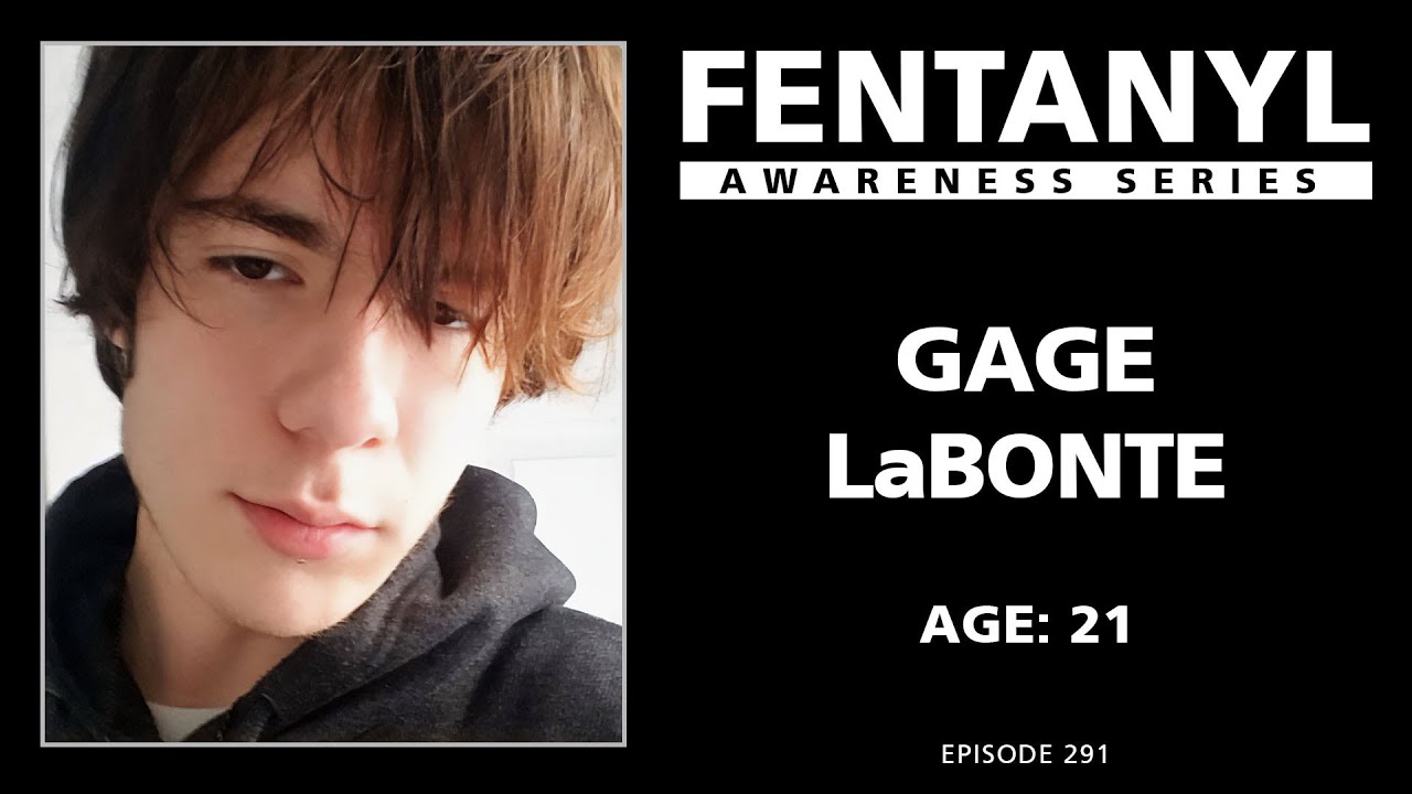 FENTANYL KILLS - Gage LaBonte's Story - episode 291