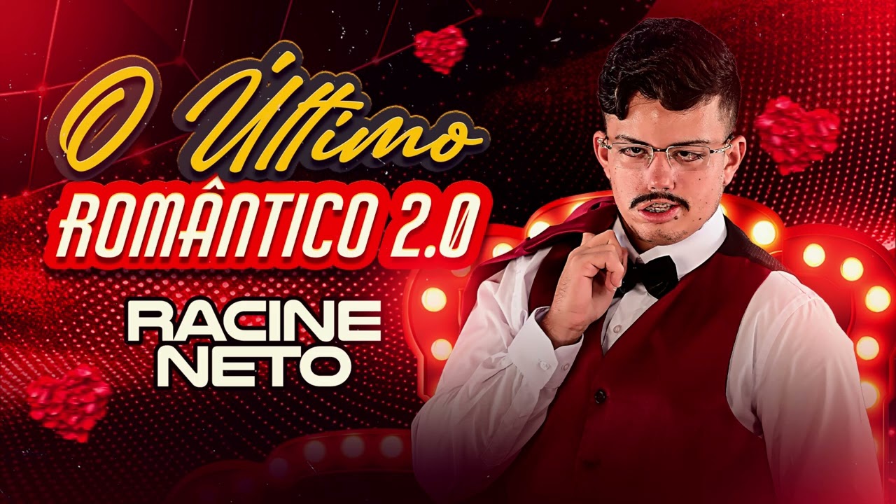 RACINE NETO - O ULTIMO ROMÂNTICO 2.0 (CD COMPLETO)