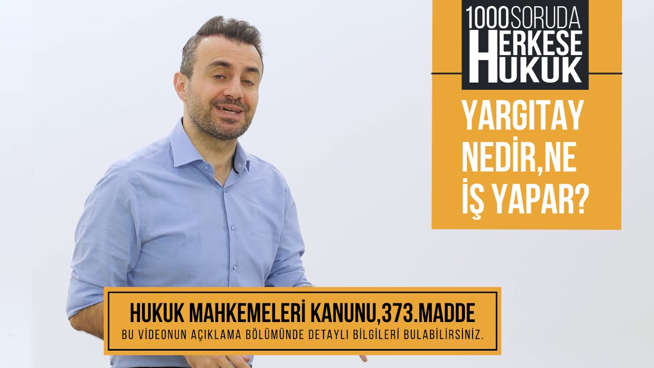 Yargıtay Nedir,Ne İş Yapar? I Herkese Hukuk