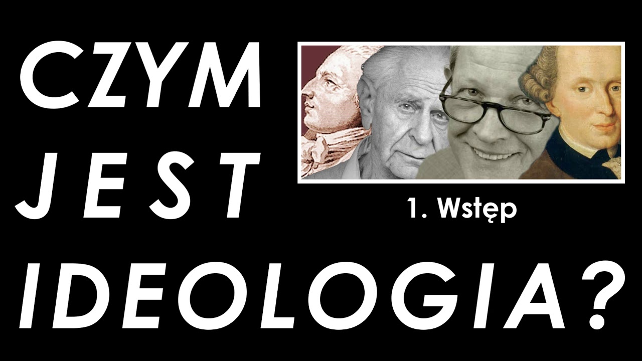 Czym jest ideologia? 1. Wstęp