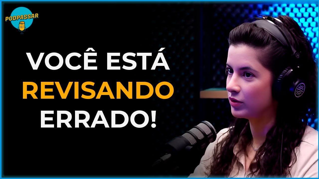 COMO FAZER REVISÕES PARA CONCURSO PÚBLICO DA FORMA CORRETA - Laura Amorim no PodPassar
