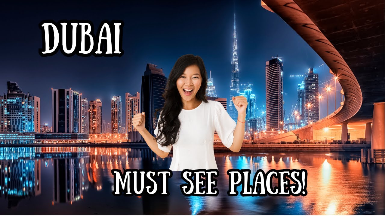 Dubai-Top 5 must visit locations!
