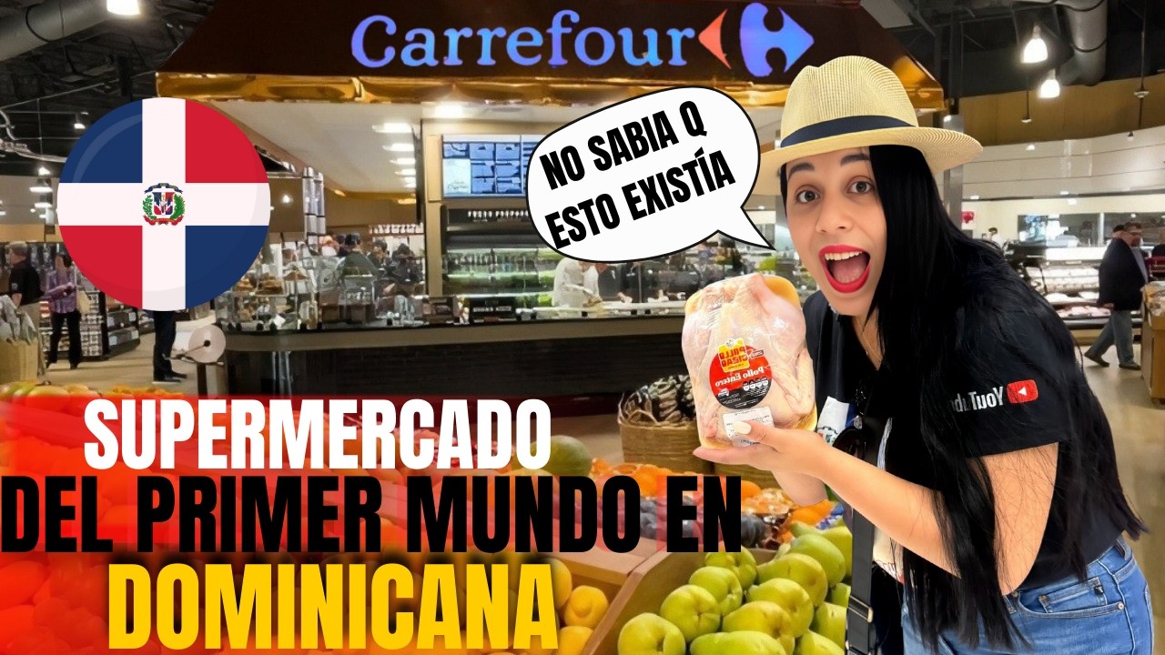 ASI es de ABUNDANTE un SUPERMERCADO EN REPÚBLICA DOMINICANA ¿ESTE PAÍS ES EL PRIMER MUNDO?