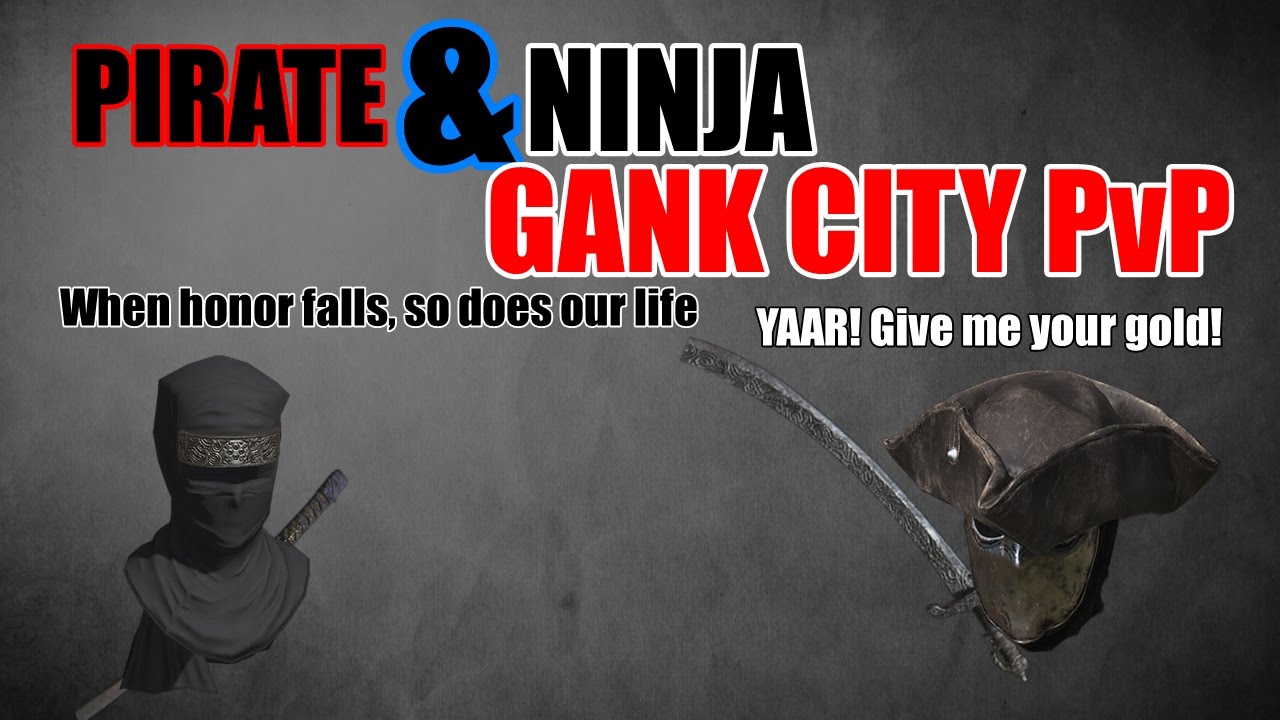 Dark Souls 3 Gank City: A tale of a pirate&ninja