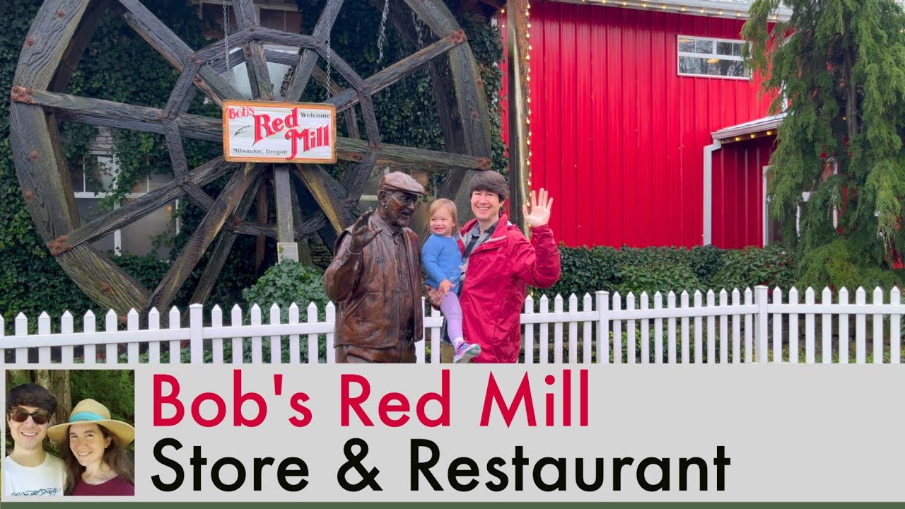 Explore Foods Made Here in Oregon! A Visit to Bob&rsquo;s Red Mill Whole Grain Store, Restaurant & Bakery