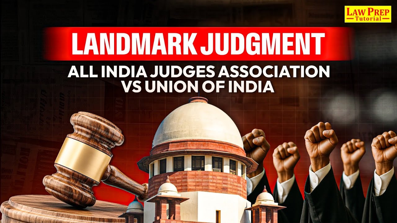 Landmark Judgment | All India Judges Association vs Union of India | Landmark Judgment for CLAT PG