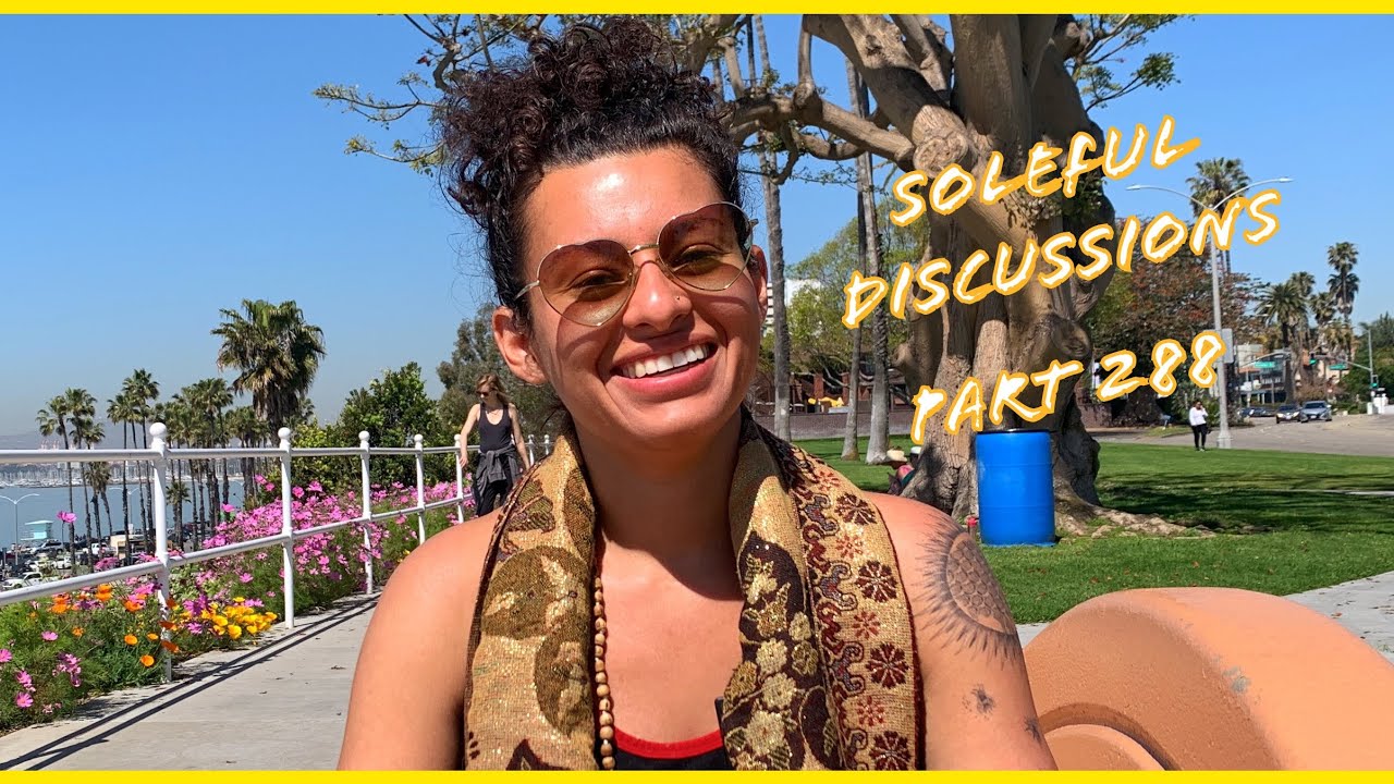 Soleful Discussions Part 288
