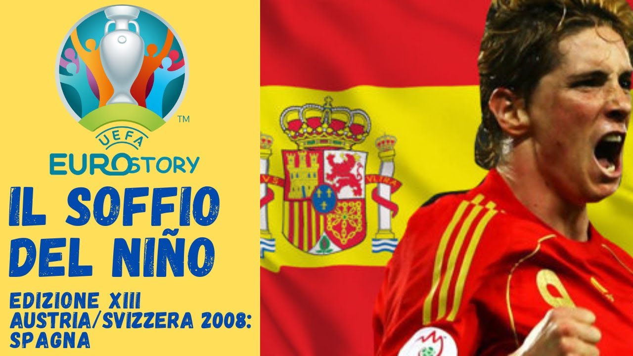 EUROPEI 2008, Eurostory: SPAGNA, il soffio del niño TORRES