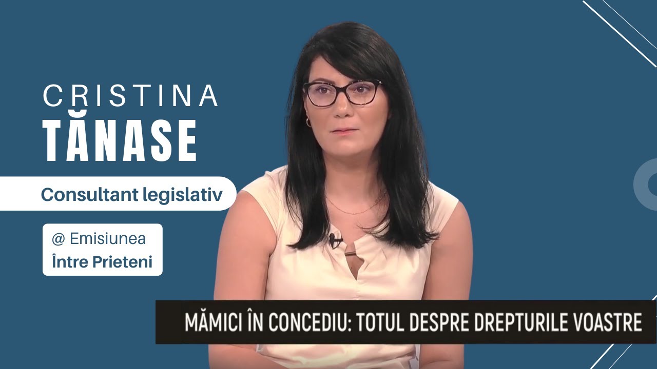 Cristina Tănase, Consultant Legislativ colorful.hr, despre Concediul Creștere Copil