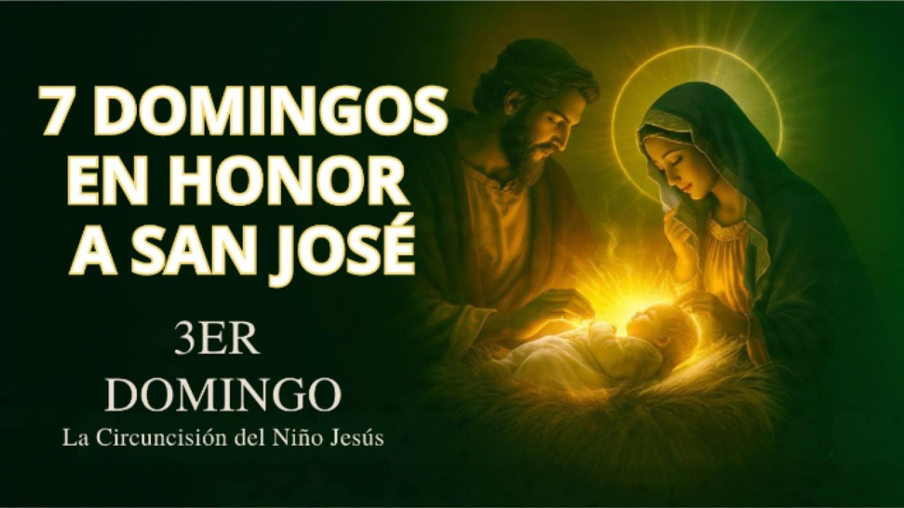 3er Domingo a San José ✝️ La Circuncisión y el Santo Nombre de Jesús | Poder del Nombre