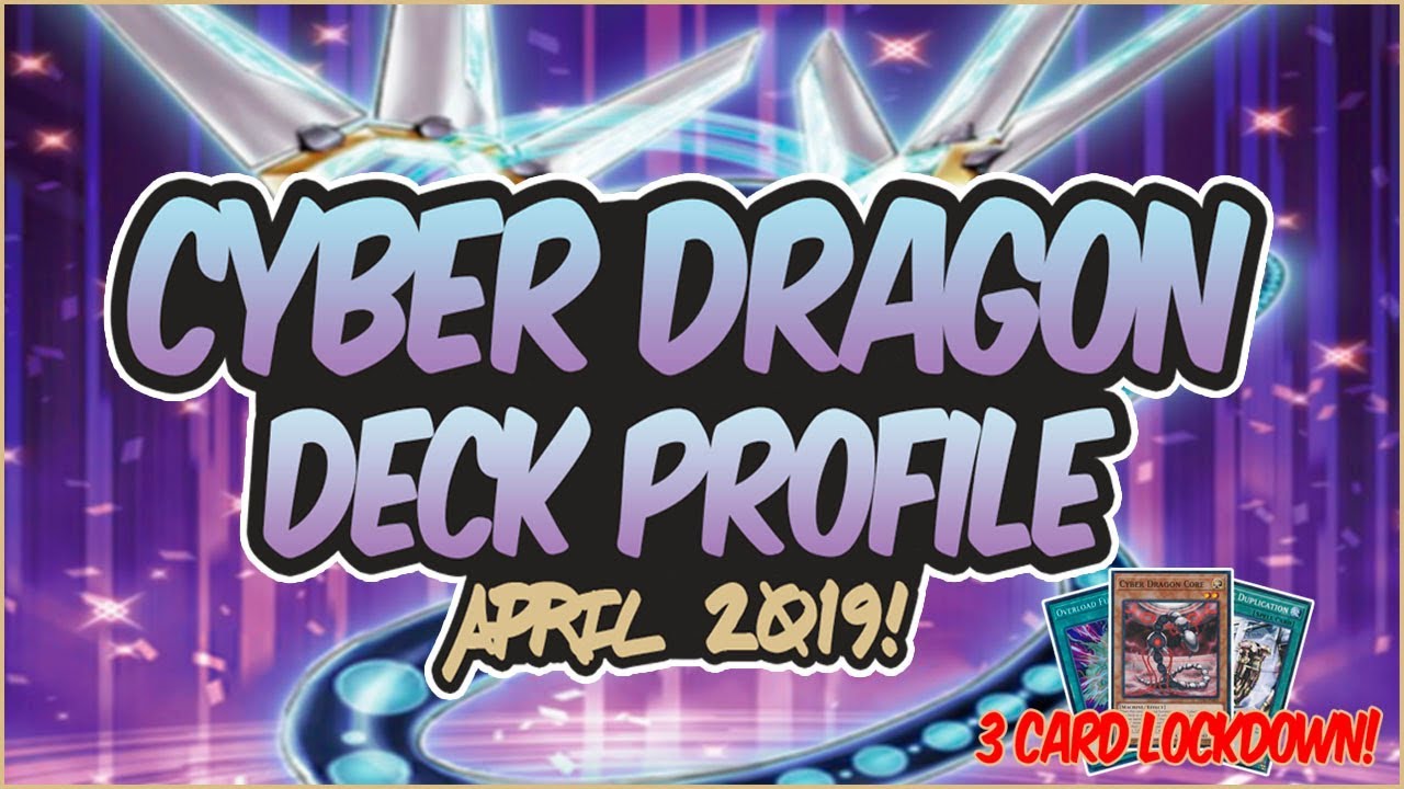 Yu-Gi-Oh! *COMPETITIVE* In-Depth Cyber Dragon Deck Profile + Combo Tutorial! [Post Duel Power]