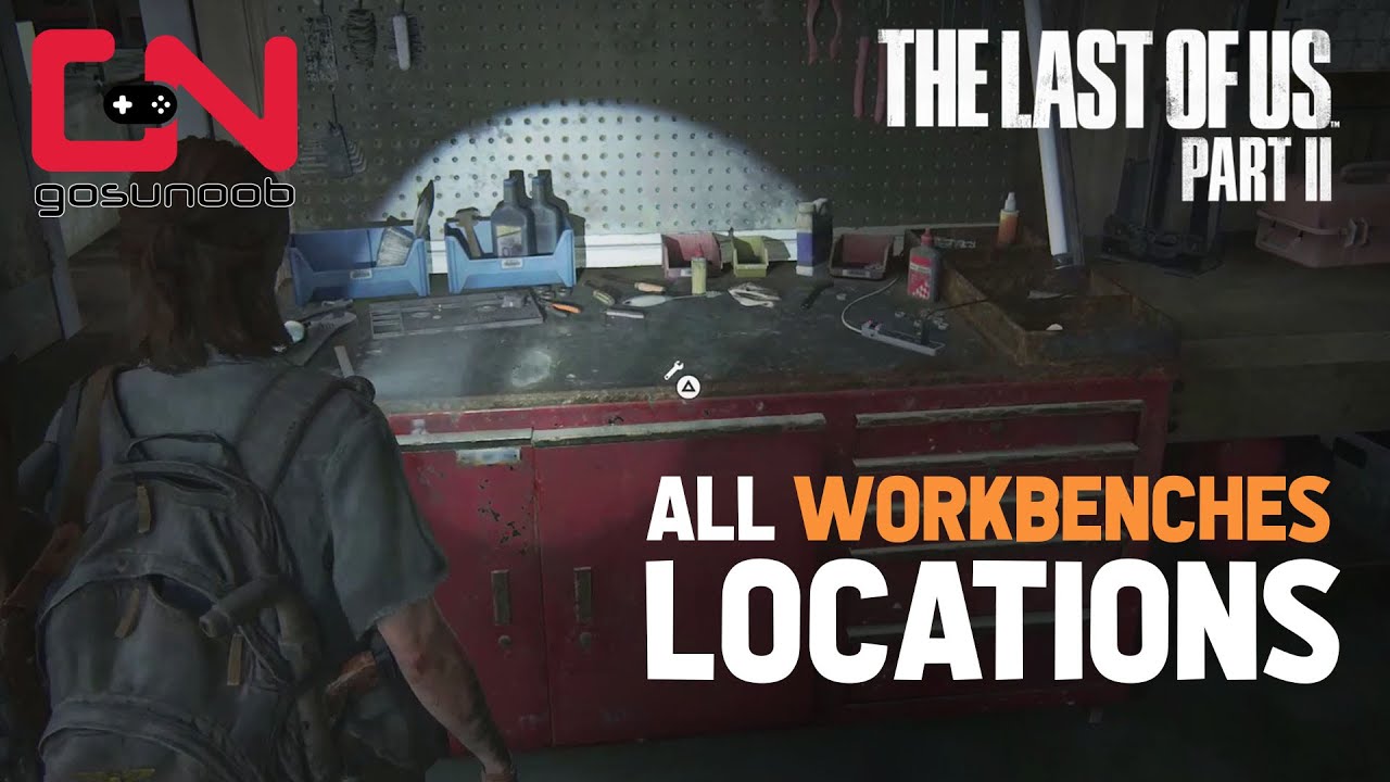 The Last of Us 2 All Workbench Locations - Prepared for the Worst Trophy  *SPOILERS*