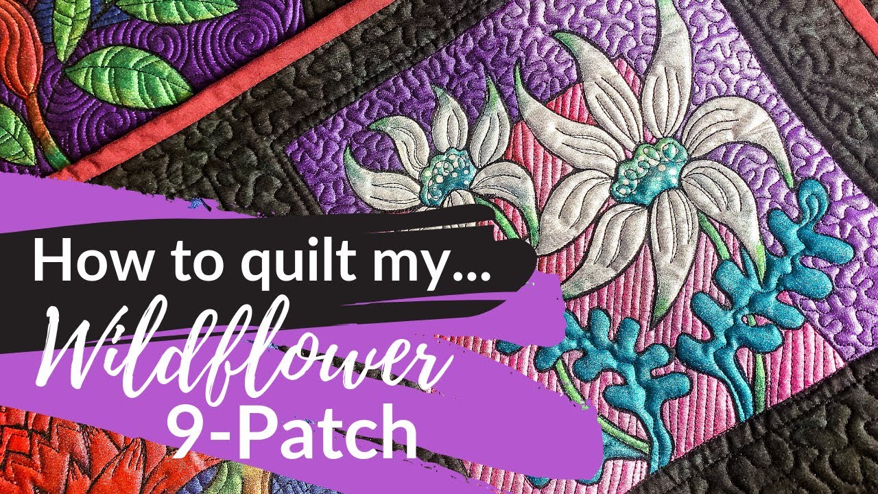 How to quilt my Wildflower 9-Patch | Free quilting tutorial