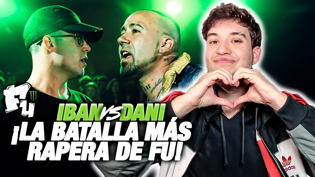 🍿RAPEAN DEMASIADO BONITO🍿 IBAN VS DANI EN FU III BARCELONA - REACCI&Oacute;N KAPO 013 A ESTE BATALL&Oacute;N 