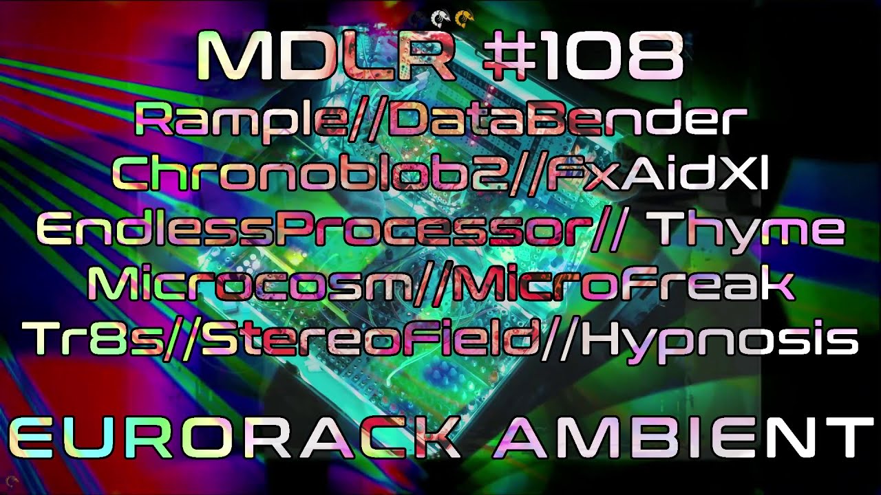 MDLR Monday - Ambient with Kalimba, Endless processor, and Data Bender - Eurorack Synth Jamming
