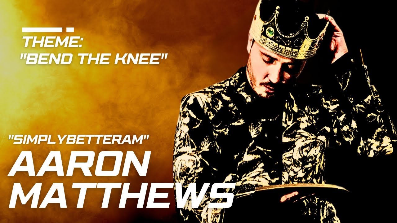 Aaron Matthews (SimplyBetterAM): Bend The Knee (THEME SONG) - Z0rgaZ0ne