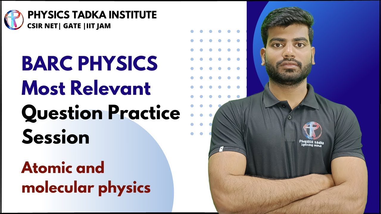 BARC Question practice| R SET question practice session| atomic and molecular physics