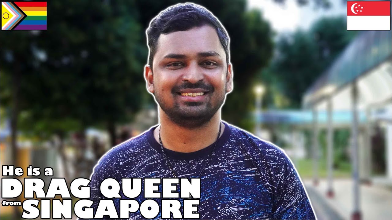 He is a DRAG QUEEN from SINGAPORE