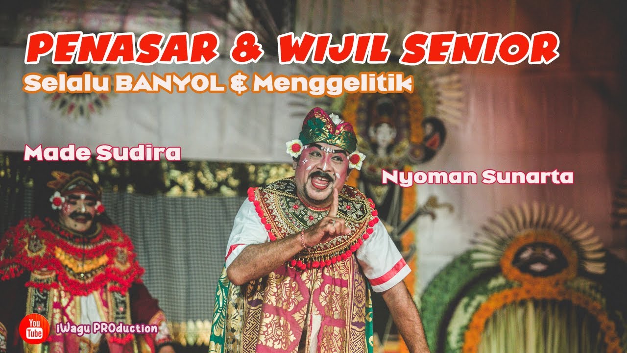 BANYOL SAJAN | Duo Penasar dan Wijil Senior Selalu Lucu Mengocok Perut