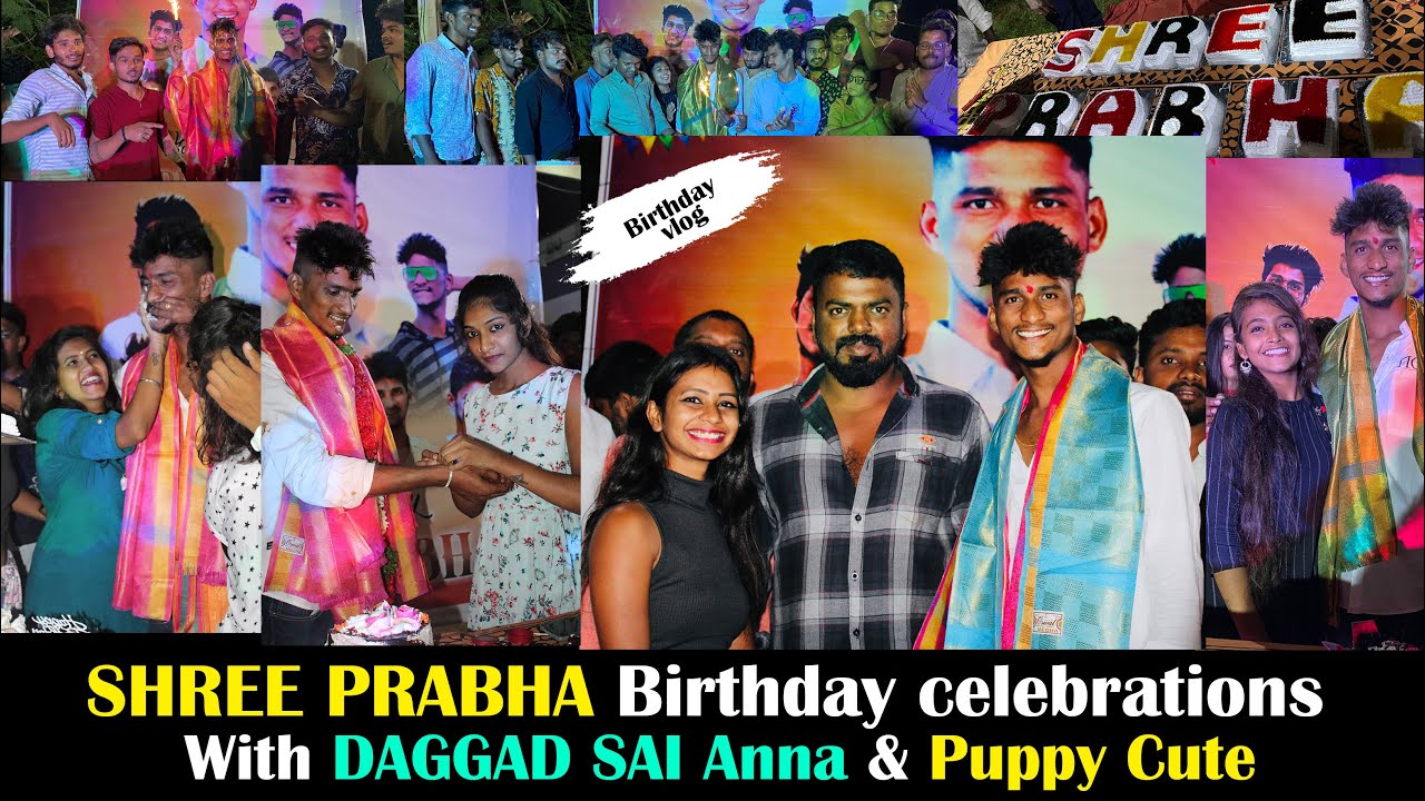 Shree Prabha Birthday Vlog | Daggad Sai Anna | Puppy Cute | Srithana Pranks | ShreePrabha Latest